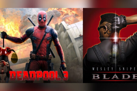 Fantasy tube - Blade got Deadpool 3's release on September